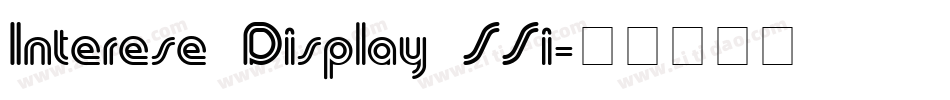 Interese Display SSi字体转换